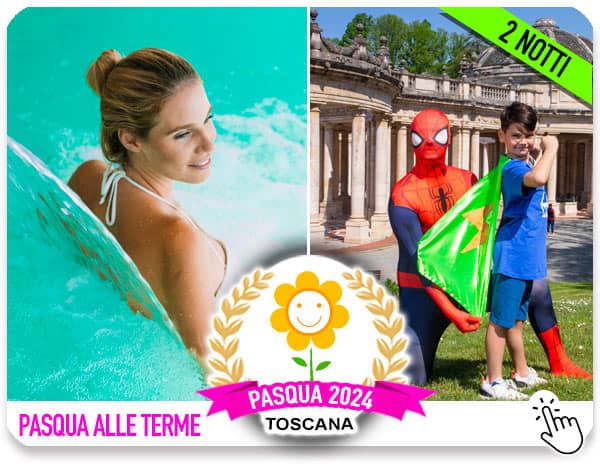 Pasqua 2024 terme con bambini in Toscana offerte last minute weekend