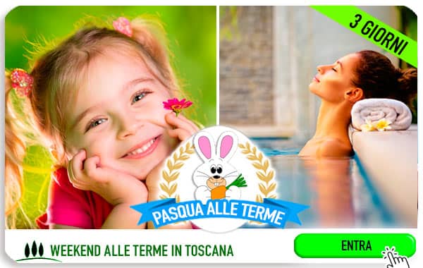 Pasqua 2026 con bambini Terme in Toscana
