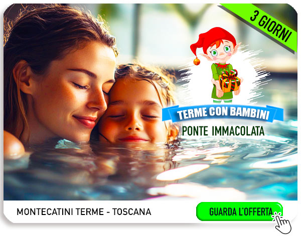 Spa con Bambini in Toscana