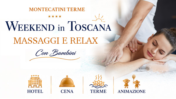 Offerta weekend alle Terme in Toscana in Family Hotel con miniclub e servizio Tata per bambini