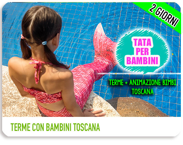 Spa con bambini in Toscana